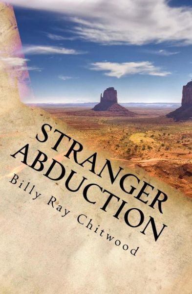 Cover for Billy Ray Chitwood · Stranger Abduction (Paperback Book) (2015)