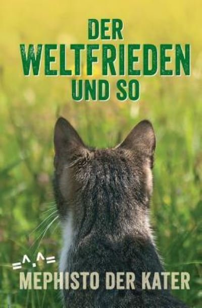Cover for Mephisto der Kater · Der Weltfrieden und so (Paperback Bog) (2015)