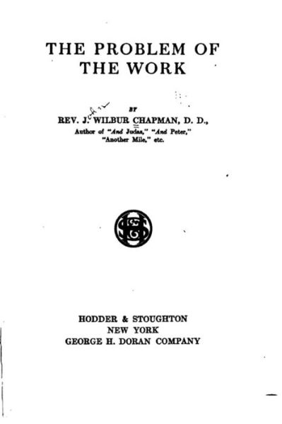 Cover for J Wilbur Chapman · The problem of the work (Paperback Book) (2015)