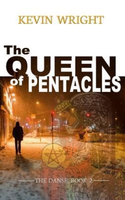 The Queen of Pentacles - Kevin Wright - Livres - Createspace Independent Publishing Platf - 9781522711209 - 22 décembre 2015