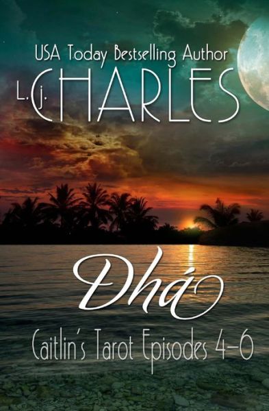 Dha - L J Charles - Boeken - Createspace Independent Publishing Platf - 9781523897209 - 5 februari 2016