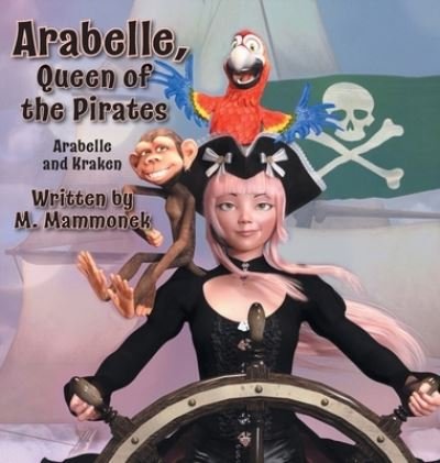 Cover for M Mammonek · Arabelle the Queen of Pirates (Inbunden Bok) (2020)