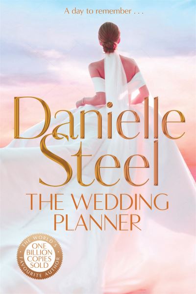 Cover for Danielle Steel · The Wedding Planner: The sparkling, captivating new novel from the billion copy bestseller (Paperback Bog) (2024)