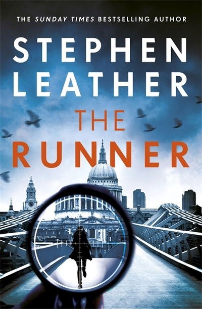 Cover for Stephen Leather · The Runner: The heart-stopping thriller from bestselling author of the Dan 'Spider' Shepherd series (Paperback Bog) (2020)