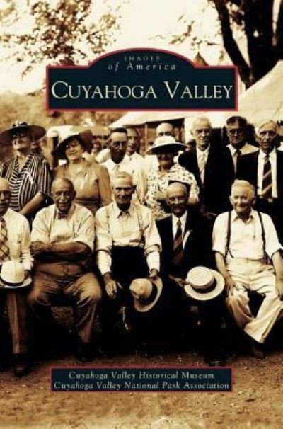 Cover for Cuyahoga Valley Historical Museum &amp; Cuya · Cuyahoga Valley (Hardcover bog) (2004)