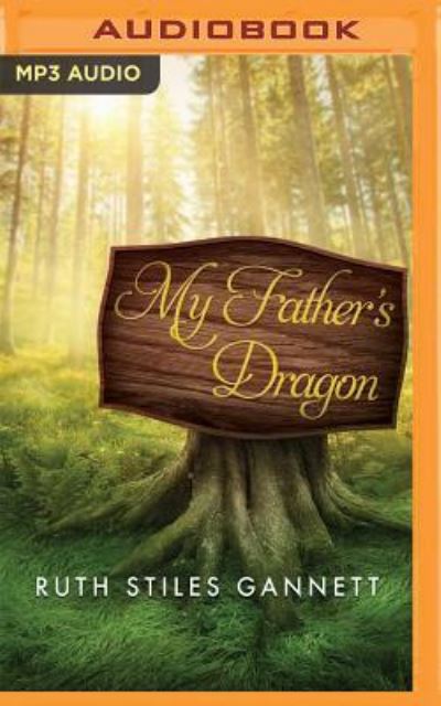 My Father's Dragon - Ruth Stiles Gannett - Audiobook - Brilliance Corporation - 9781531887209 - 25 października 2016