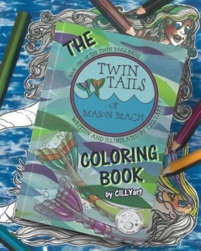 Cover for Cillyart · TWIN TAILS of Mason Beach...The Coloring Book! (Paperback Book) (2016)