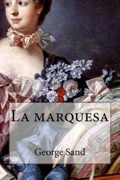 Cover for George Sand · La marquesa (Paperback Book) (2016)
