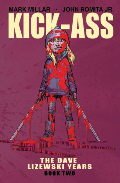 Kick-Ass: The Dave Lizewski Years Book Two - KICK-ASS DAVE LIZEWSKI YEARS TP - Mark Millar - Livros - Image Comics - 9781534307209 - 20 de fevereiro de 2018