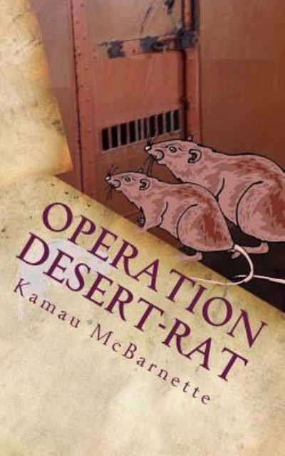 Cover for Kamau McBarnette · Operation Desert-Rat (Paperback Book) (2016)