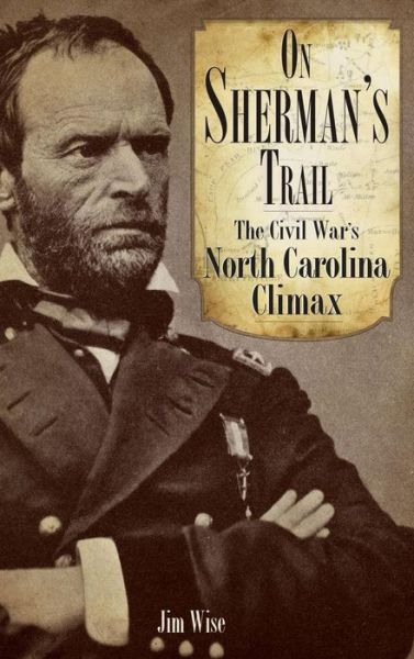 Cover for Jim Wise · On Sherman's Trail (Hardcover Book) (2008)