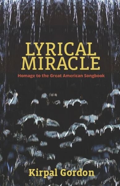 Cover for Kirpal Gordon · Lyrical Miracle (Pocketbok) (2020)