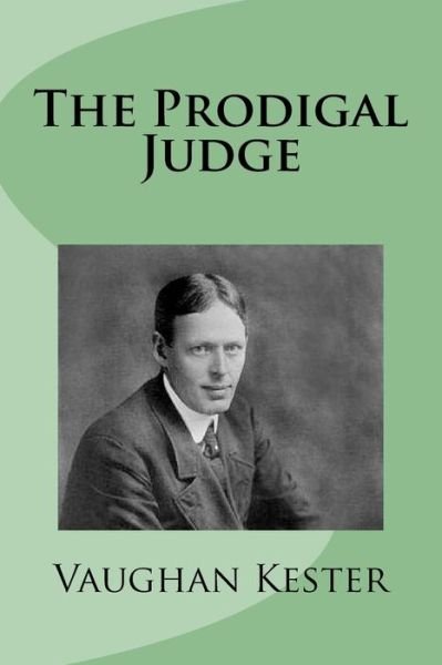 Cover for Vaughan Kester · The Prodigal Judge (Paperback Book) (2016)