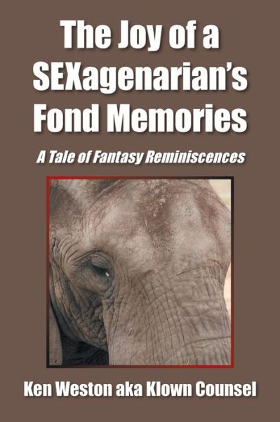 Cover for Ken Weston · The Joy of a SEXagenarian?s Fond Memories (Paperback Book) (2022)