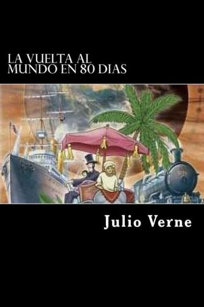 Cover for Julio Verne · La Vuelta Al Mundo En 80 Dias (Spanish) Edition (Paperback Book) (2017)