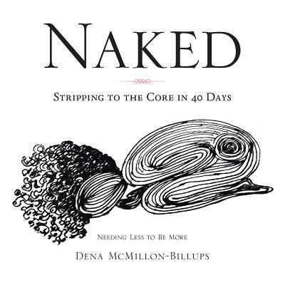 Cover for Dena McMillon-Billups · Naked (Taschenbuch) (2018)
