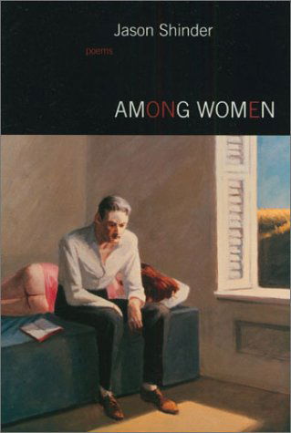 Cover for Jason Shinder · Among Women: Poems (Paperback Book) (2001)