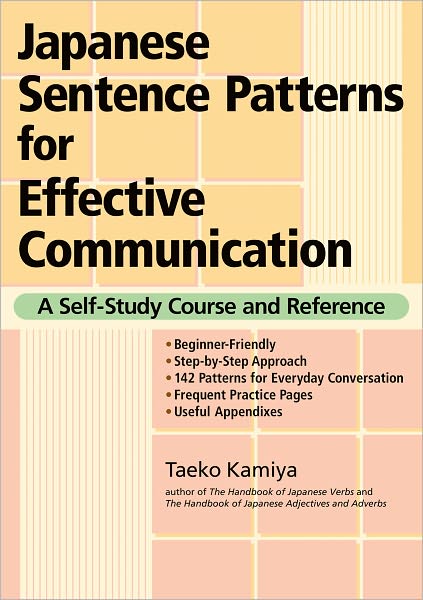 Cover for Taeko Kamiya · Japanese Sentence Patterns For Effective Communication: A Self-study Course And Reference (Paperback Bog) (2012)