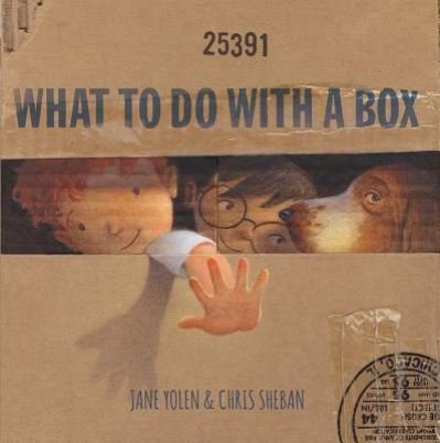 Cover for Jane Yolen · What to Do with a Box (Tavlebog) (2018)