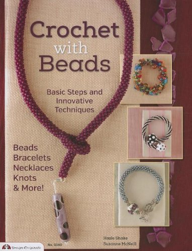 Cover for Suzanne McNeill · Crochet with Beads: Basic Steps and Innovative Techniques (Paperback Bog) [Revised edition] (2013)