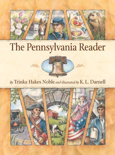 The Pennsylvania Reader (State / Country Readers) - Trinka Hakes Noble - Książki - Sleeping Bear Press - 9781585363209 - 1 października 2007