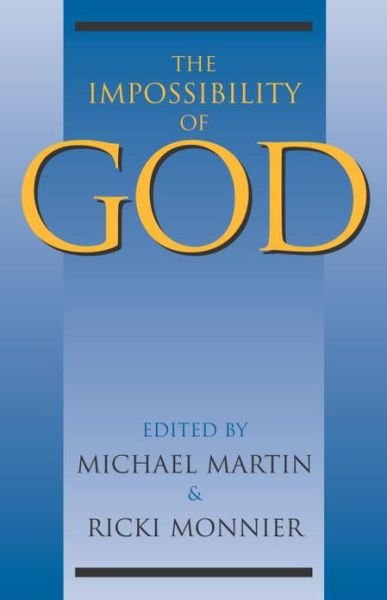 Cover for Michael Martin · The Impossibility of God (Innbunden bok) (2003)