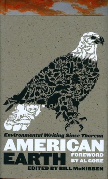 Cover for Bill Mckibben · American Earth: Environmental Writing Since Thoreau (Hardcover Book) (2008)