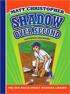 Cover for Matt Christopher · Shadow over Second (New Peach Street Mudders Library) (Hardcover bog) (2010)