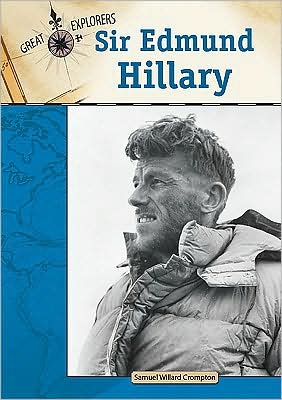 Cover for Samuel Willard Crompton · Sir Edmund Hillary - Great Explorers (Hardcover Book) (2009)