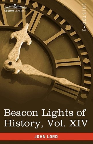 Cover for John Lord · Beacon Lights of History, Vol. Xiv: the New Era (In 15 Volumes) (Paperback Book) (2009)