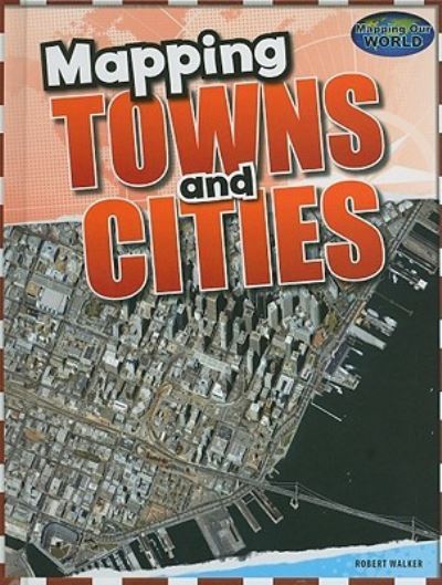 Cover for Rob Walker · Mapping towns and cities (Book) (2011)