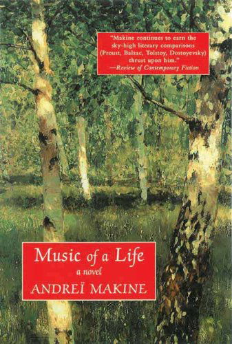 Cover for Andreï Makine · Music of a Life: a Novel (Paperback Book) [Reprint edition] (2013)