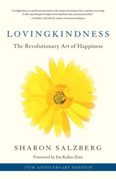 Lovingkindness: The Revolutionary Art of Happiness - Sharon Salzberg - Livros - Shambhala Publications Inc - 9781611808209 - 4 de fevereiro de 2020