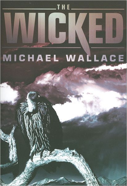 Cover for Michael Wallace · Wicked, the - Righteous Series (Paperback Book) (2012)