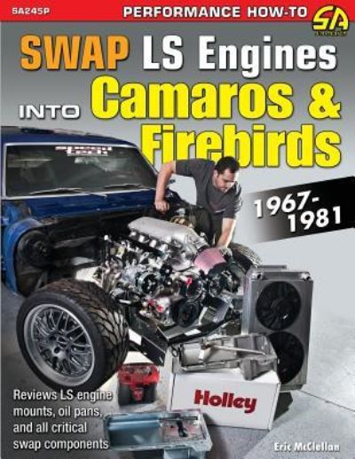 Cover for Eric McClellan · Swap LS Engines into Camaros &amp; Firebirds (Pocketbok) (2014)