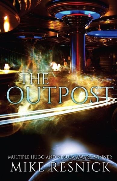 Cover for Mike Resnick · The Outpost (Paperback Book) (2015)