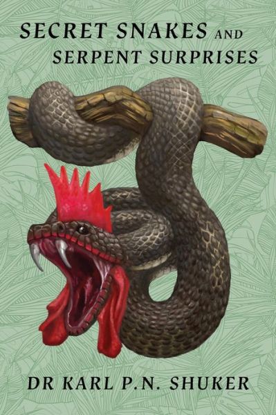 Cover for Coachwhip Publications · Secret Snakes and Serpent Surprises (Paperback Book) (2022)