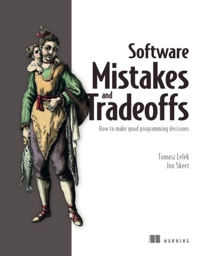 Cover for Tomasz Lelek · Software Mistakes and Tradeoffs (Paperback Book) (2022)