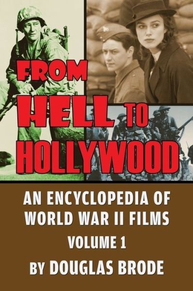 From Hell To Hollywood - Douglas Brode - Livres - BearManor Media - 9781629335209 - 15 janvier 2020