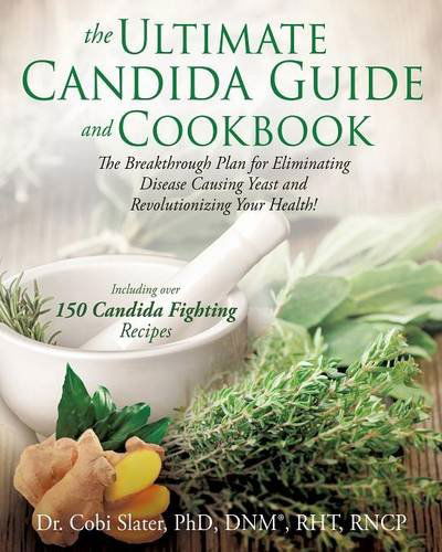 Cover for Cobi Slater · Ultimate Candida Guide and Cookbook. the (Pocketbok) (2014)