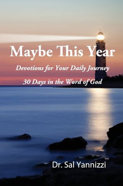 Cover for Sal Yannizzi · Maybe This Year: Devotions for Your Daily Journey (Paperback Book) (2020)