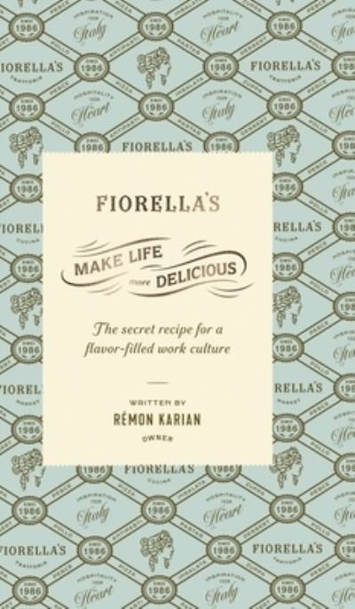 Make Life More Delicious - Rémon Karian - Bøger - Ethos Collective - 9781636801209 - 7. juni 2023
