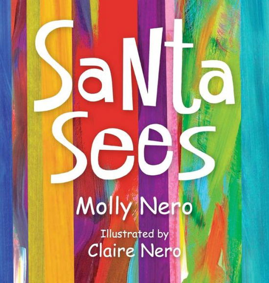 Cover for Molly Nero · Santa Sees (Hardcover Book) (2021)