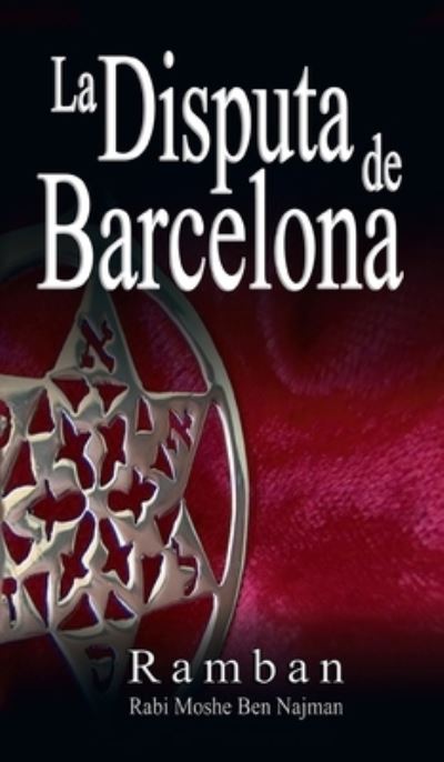 Disputa de Barcelona - Por Que Los Judios No Creen en Jesus? - Ramban - Books - Meirovich, Igal - 9781638232209 - June 13, 2007