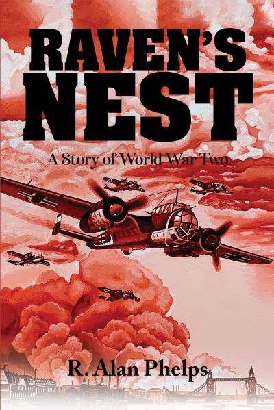 Raven's Nest - R Alan Phelps - Książki - Austin Macauley Publishers LLC - 9781638290209 - 29 lipca 2022