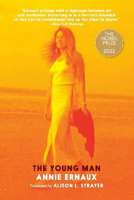 The Young Man - Annie Ernaux - Books - Penguin USA - 9781644213209 - September 12, 2023