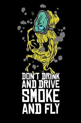 Cover for Cannabis Journal Book · Don't Drink And Drive Smoke And Fly (Pocketbok) (2020)
