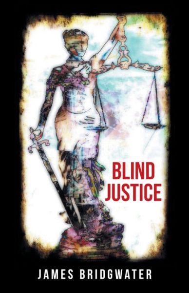 Cover for James Bridgwater · Blind Justice (Paperback Book) (2020)