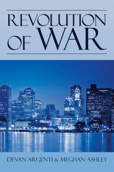 Cover for Devan Argenti · Revolution of War (Paperback Book) (2021)