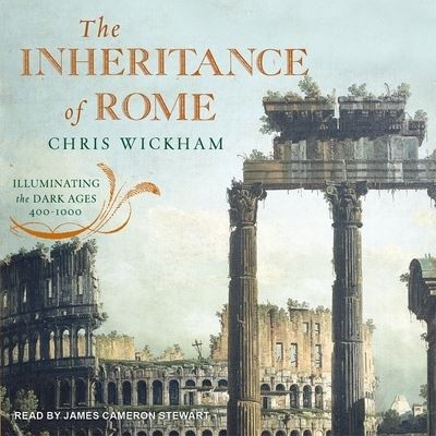 Cover for Chris Wickham · The Inheritance of Rome (CD) (2018)